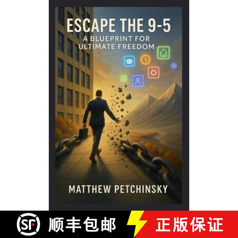 【3-4周达】Escape the 9-5: A Blueprint for Ultimate Freedom [9798349231094]
