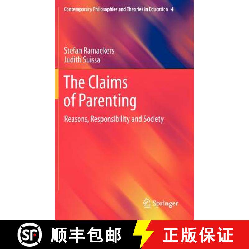 【3-4周达】The Claims of Parenting : Reasons, Responsibility and Society [9789400722507]