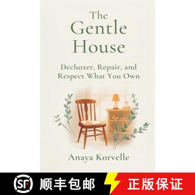 【3-4周达】The Gentle House: Declutter, Repair, and Respect What You Own [9789376556885]