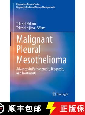 【3-4周达】Malignant Pleural Mesothelioma: Advances in Pathogenesis, Diagnosis, and Treatments [9789811591570]