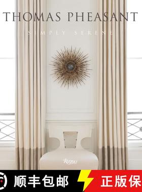 Thomas Pheasant: Simply Serene: Simply Serene [9780847840816]