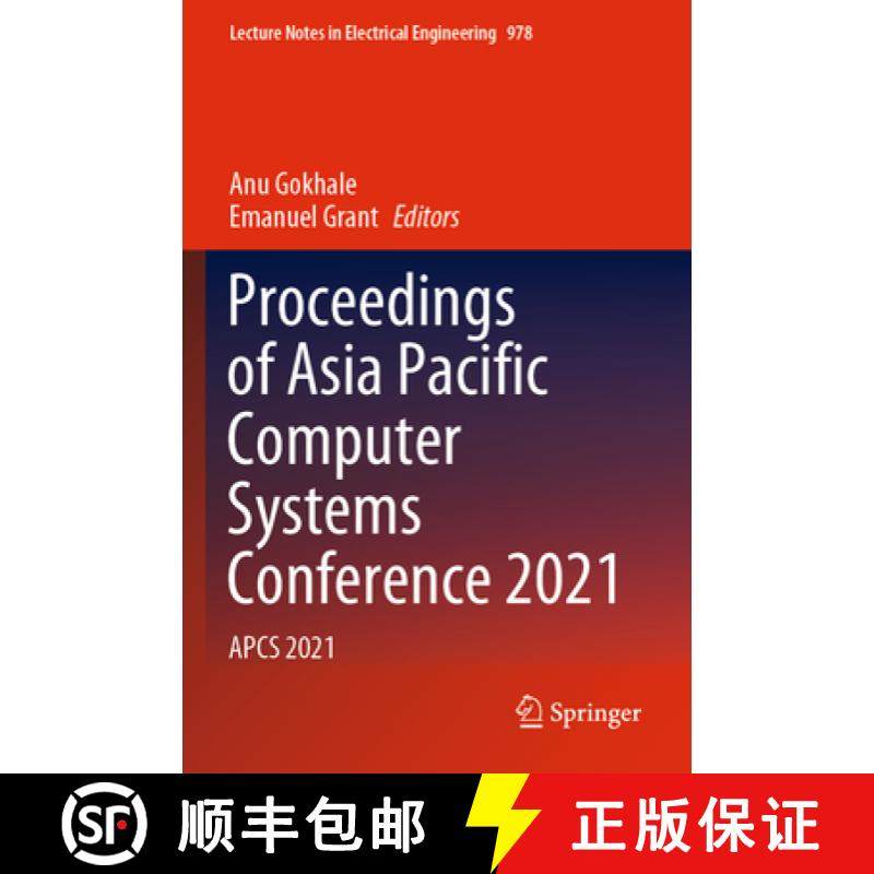 【3-4周达】Proceedings of Asia Pacific Computer Systems Conference 2021: Apcs 2021 [9789811979064]