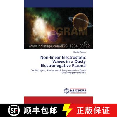 预订 Non-linear Electrostatic Waves in a Dusty Electronegative Plasma [9783846583647]
