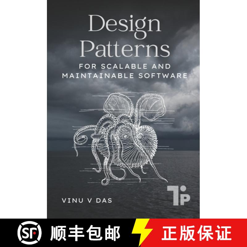 预订 Design Patterns: For Scalable and Maintainable Software [9781997541097]