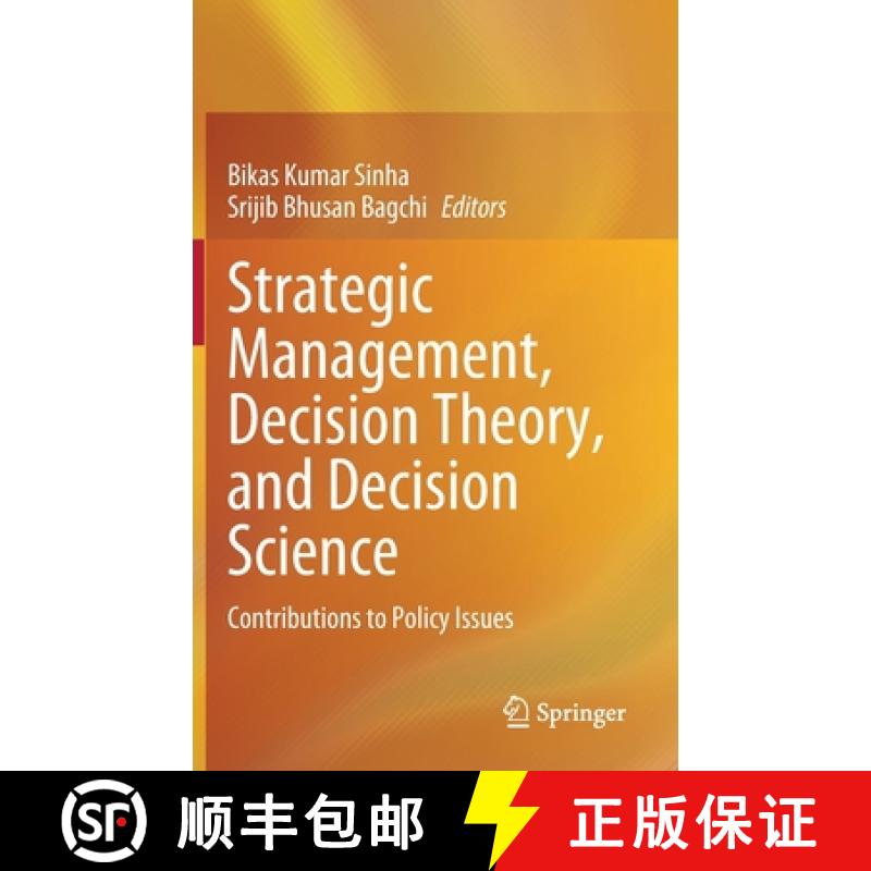 【3-4周达】Strategic Management, Decision Theory, and Decision Science : Contributions to Policy Issues [9789811613678]