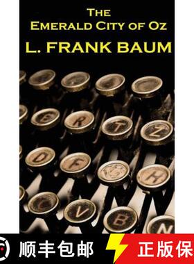 【3-4周达】Lyman Frank Baum - The Emerald City Of Oz [9781780004310]