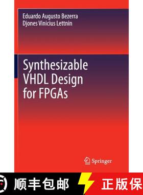 【3-4周达】Synthesizable VHDL Design for FPGAs (Softcover reprint of the original 1st ed. 2014) [9783319377339]