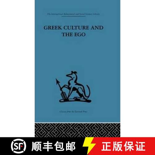 【3-4周达】Greek Culture and the Ego: A psycho-analytic survey of an aspect of Greek civilization and... [9780415264891]