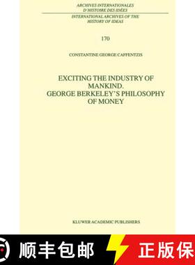 【3-4周达】Exciting the Industry of Mankind George Berkeley's Philosophy of Money [9789048154531]