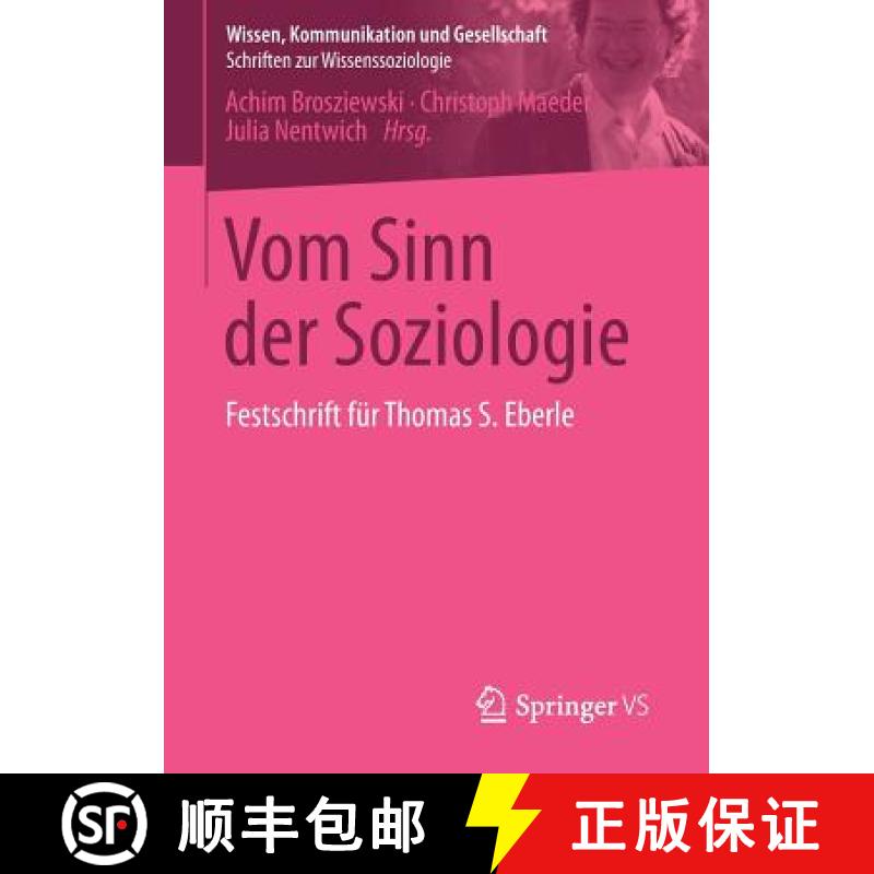 【3-4周达】Vom Sinn der Soziologie : Festschrift für Thomas S. Eberle [9783658090937]
