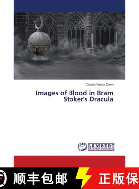 预订 Images of Blood in Bram Stoker's Dracula [9783659483127]