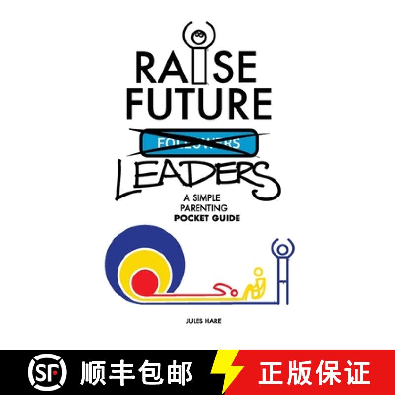 【2-3周达】Raise Future Leaders: A Simple Parenting Pocket Guide [9781777196226]