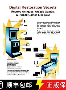 预订 Digital Restoration Secrets: Restore Antiques, Arcade Games,& Pinball [9780984158447]