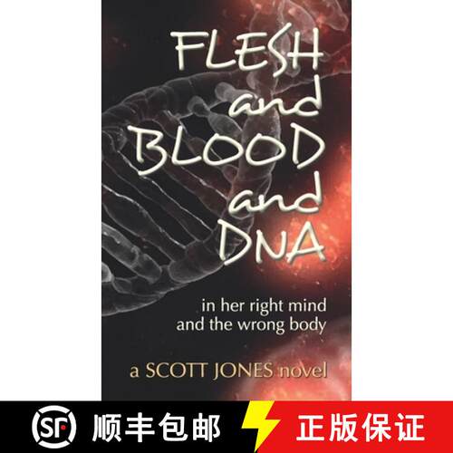 【3-4周达】FLESH and BLOOD and DNA: in her right mind and the wrong body [9781734286205]