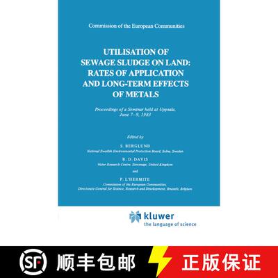 【3-4周达】Utilization of Sewage Sludge on Land: Rates of Application and Long-Term Effects of Metals [9789027717016]
