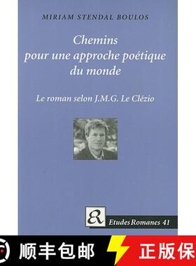 【3-4周达】Chemins pour une approche poetique du monde: Le roman selon J M G Le Clezio [9788772895451]