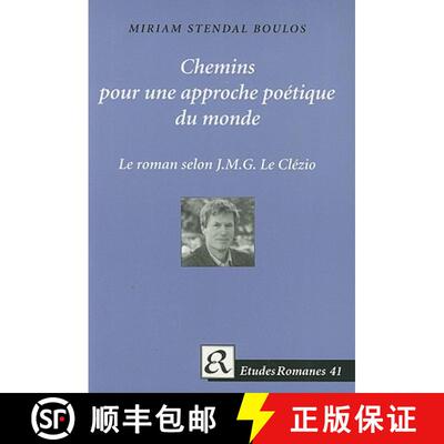 【3-4周达】Chemins pour une approche poetique du monde: Le roman selon J M G Le Clezio [9788772895451]