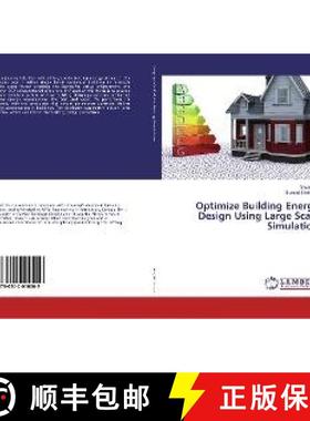 预订 Optimize Building Energy Design Using Large Scale Simulation [9786202010009]