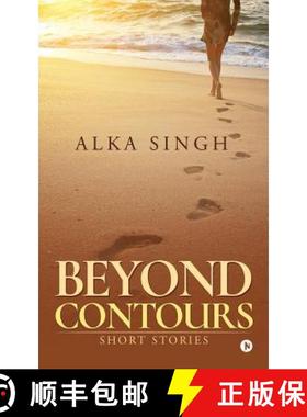 预订 Beyond Contours: Short Stories [9781946129208]