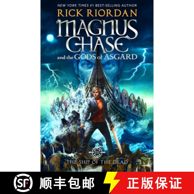 【3-4周达】Magnus Chase and the Gods of Asgard, Book 3: Ship of the Dead, The-Magnus Chase and the Go... [9781423160939]