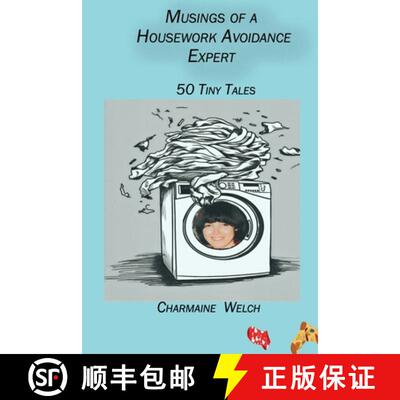 【3-4周达】Musings of a Housework Avoidance Expert: 50 Tiny Tales [9781927848845]