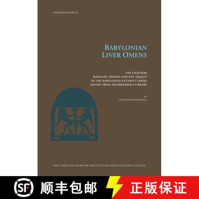 【3-4周达】Babylonian Liver Omens - The Chapters Manzazu, Padanu and Pan Takalti of the Babylonian Ex... [9788772896205]