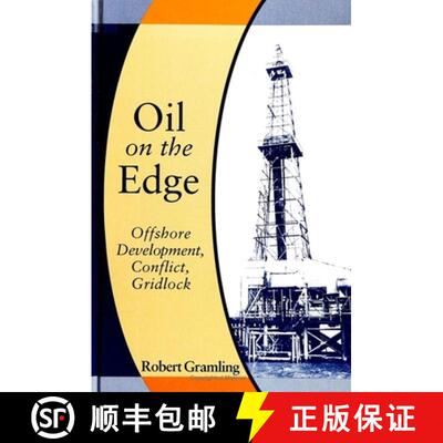 【3-4周达】Oil on the Edge: Offshore Development, Conflict, Gridlock [9780791426944]