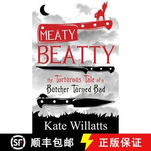 【3-4周达】Meaty Beatty: The Torturous Tale of a Butcher Turned Bad [9780952558514]