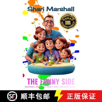 【3-4周达】The Funny Side: Relatable Anecdotes from a Once-Frazzled Parent [9781069283207]