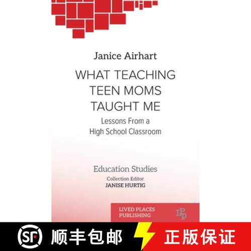 【3-4周达】What Teaching Teen Moms Taught Me: Lessons From a High School Classroom [9781917566001]