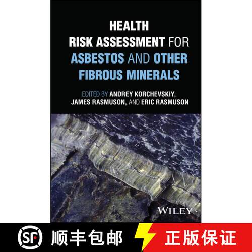 【3-4周达】精装 Health Risk Assessment for Asbestos and Other Fibr ous Minerals [9781119438434]