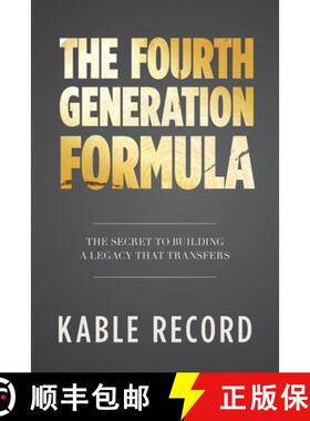 【3-4周达】The Fourth Generation Formula: The Secret to Building a Legacy That Transfers [9798318814709]