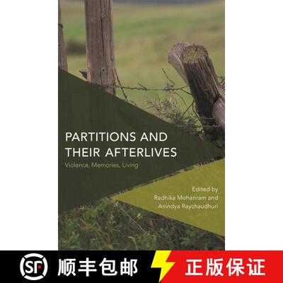 【3-4周达】精装 Partitions and Their Afterlives : Violence, Memories, Living [9781783488384]