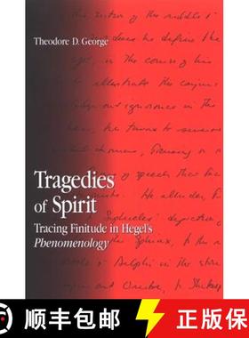 【3-4周达】Tragedies of Spirit: Tracing Finitude in Hegel's Phenomenology [9780791468654]