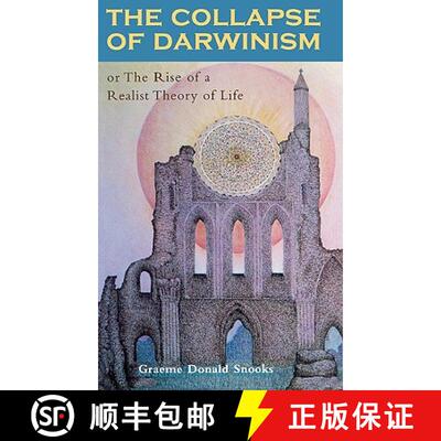 【3-4周达】The Collapse of Darwinism : Or The Rise of a Realist Theory of Life [9780739106136]