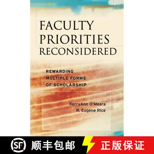 【3-4周达】精装 Faculty Priorities Reconsidered: Rewarding Multiple Forms Of Scholarship [Wiley教育学] [9780787979201]