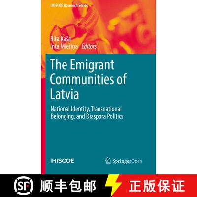 【3-4周达】The Emigrant Communities of Latvia : National Identity, Transnational Belonging, and Diasp... [9783030120948]