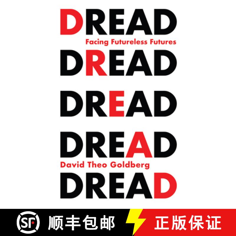 【3-4周达】Dread - Facing Futureless Futures: Facing Futureless Futures [9781509544455]