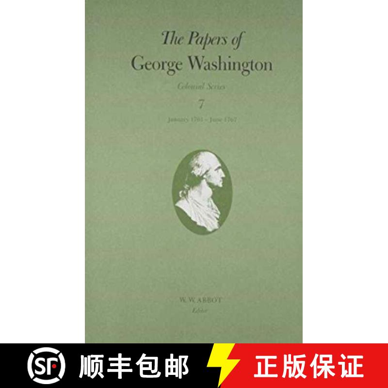 【3-4周达】Papers of George Washington v.7; Colonial Series;Jan.1761-Dec.1767: - Colonial Series [9780813912363]