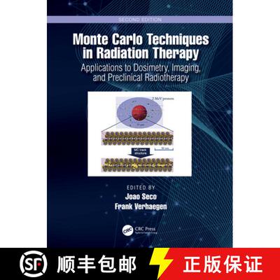 【3-4周达】精装 Monte Carlo Techniques in Radiation Therapy: Applications to Dosimetry, Imaging, and ... [9781032079936]