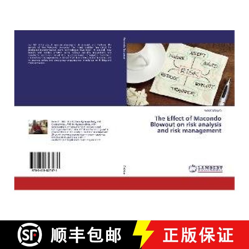 预订 The Effect of Macondo Blowout on risk analysis and risk management [9783659827471]