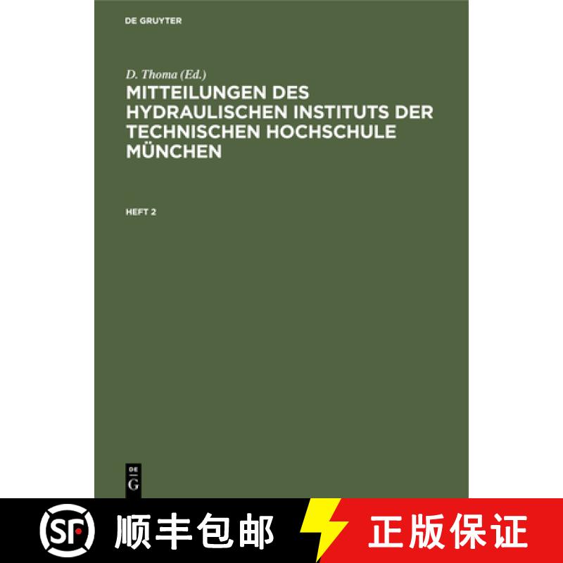 【4周达】Mitteilungen des Hydraulischen Instituts der Technischen Hochschule Munchen Mitteilungen des... [9783486760224]