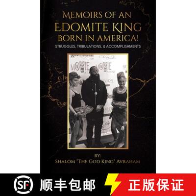 【3-4周达】Memoirs of an Edomite King Born in America!: Struggles, Tribulations, & Accomplishments [9781779416711]