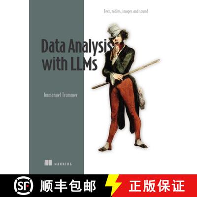 【3-4周达】Data Science with Llms: Analyzing Text, Tables, Images and Sound [9781633437647]