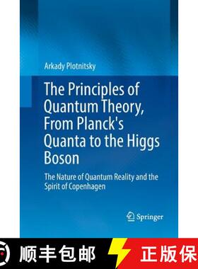 【3-4周达】The Principles of Quantum Theory, From Planck's Quanta to the Higgs Boson : The Nature of ... [9783319811871]
