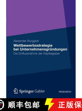 【3-4周达】Wettbewerbsstrategie bei Unternehmensgründungen : Die Einflussnahme der Kapitalgeber [9783834942197]