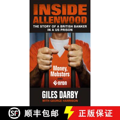 【3-4周达】Inside Allenwood: The Story of a British Banker inside a US Prison: Money, Mobsters and Enron [9781846893292]