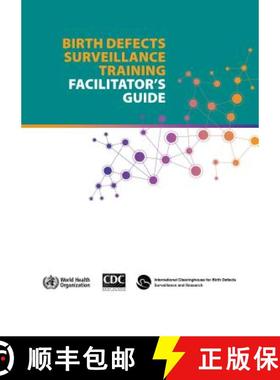 【3-4周达】Birth Defects Surveillence Training: Facilitator's Guide [9789241549288]