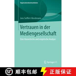 【3-4周达】Vertrauen in der Mediengesellschaft : Eine theoretische und empirische Analyse (1. Aufl. 2... [9783658113735]