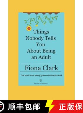 【3-4周达】Things Nobody Tells You About Being an Adult: The book that every grown-up should read [9781739428204]